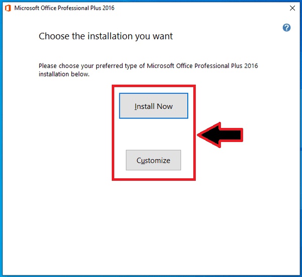 Choose whether to customize the installation of Office 2016 Pro Plus or not