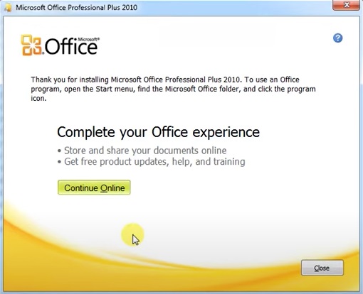 Microsoft Office Pro Plus 2010 installation complete