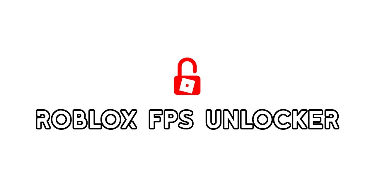 Roblox FPS Unlocker 2
