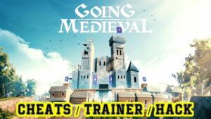 Going Medieval Cheat Codes