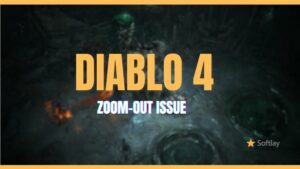 How To Fix Diablo 4 Zoom Out Issue
