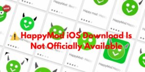 Is HappyMod iOS Version Available to Download